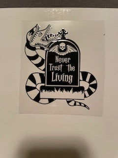 Never Trust The Living